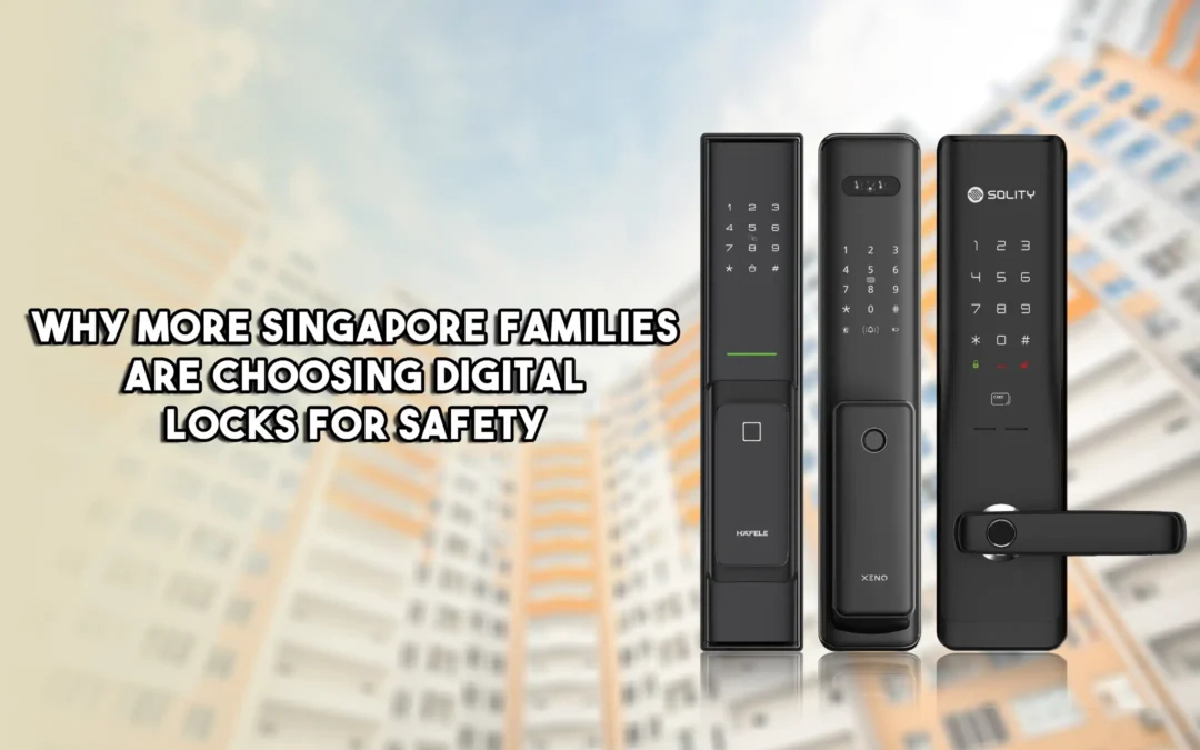 Choosing-Digital-Locks-Singapore