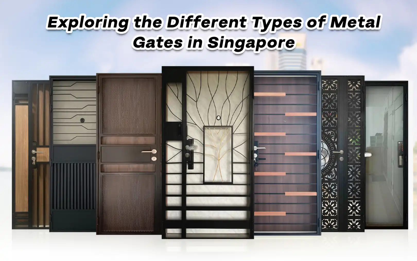 Different-Types-of-Metal-Gates-in-Singapore