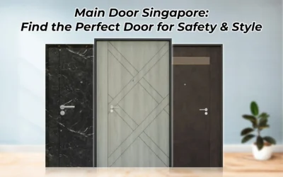 Your Ultimate Guide to Choosing a Main Doors in Singapore! (HDB, Condo & Landed)