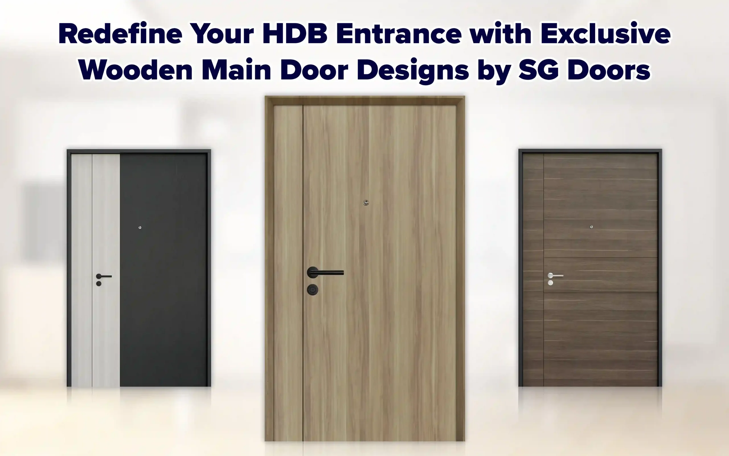 Redefine Your HDB Entrance with Exclusive Wooden Main Door Designs by SG Doors Redefine Your HDB Entrance with Exclusive Wooden Main Door Designs by SG Doors