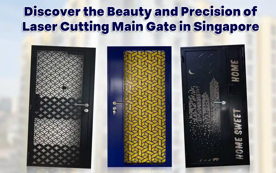 Laser Cutting Main Gate in Singapore