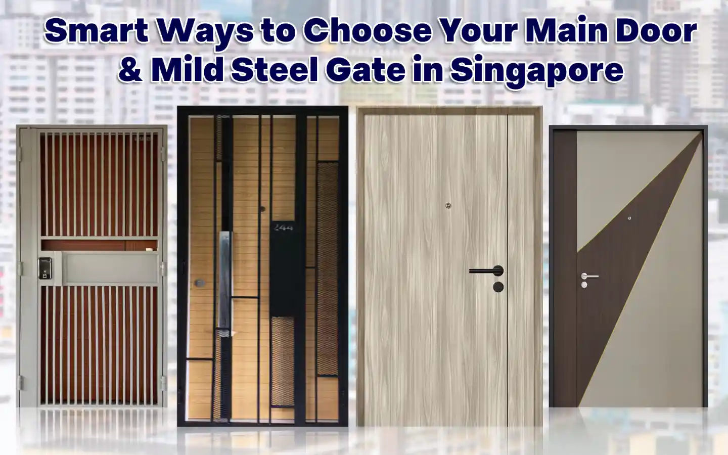 Choose-Your-Main-Door-and-Mild-Steel-Gate-in-Singapore Main Door and Mild Steel Gate Singapore